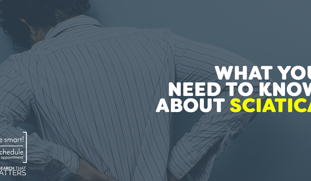 What You Need to Know About Sciatica