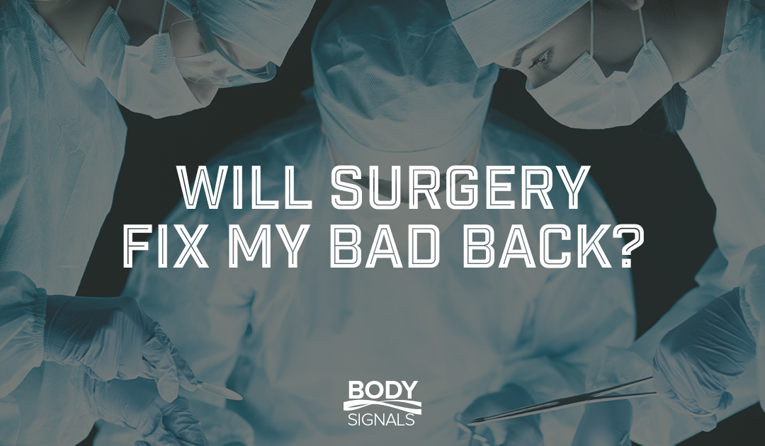 Will Surgery Fix My Back?